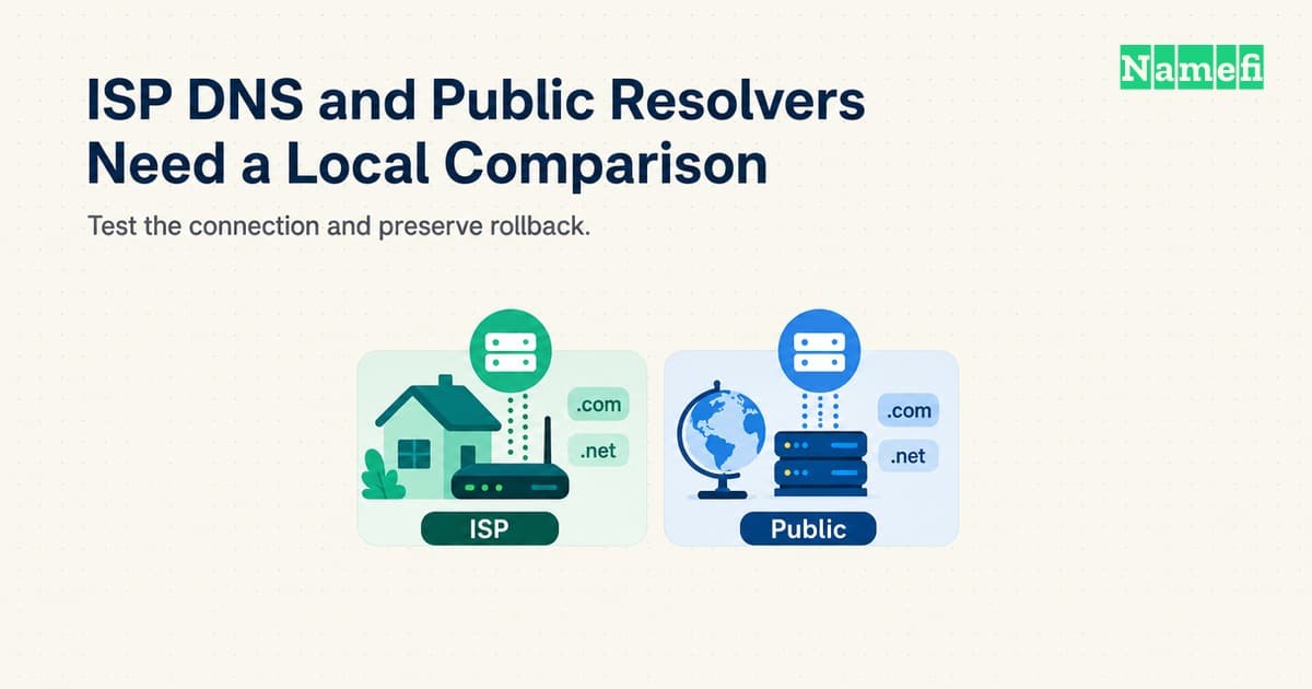 ISP DNS and Public Resolvers Need a Local Comparison