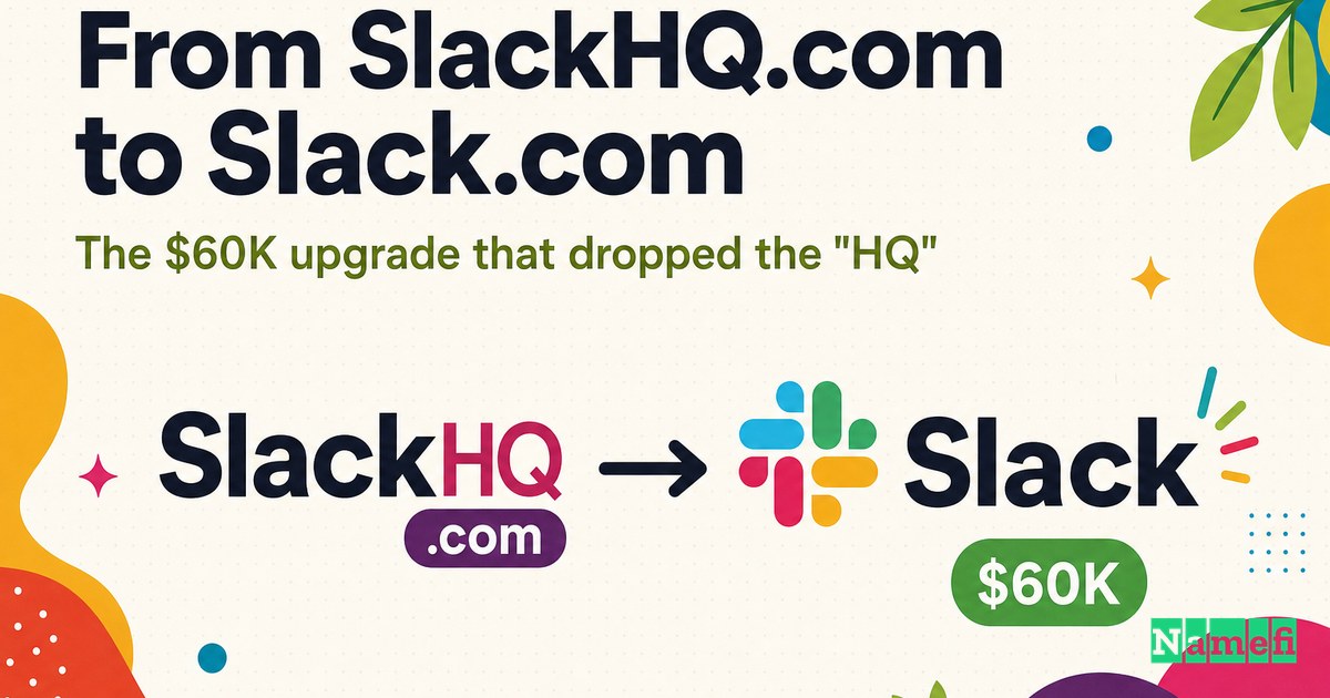 From SlackHQ.com to Slack.com: The $60K Upgrade That Dropped the "HQ"